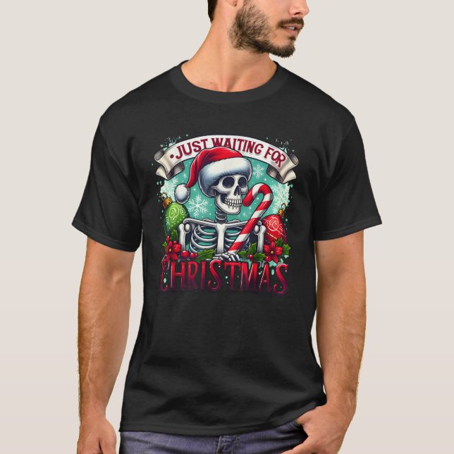 Just Waiting For Christmas Santa Skeleton Candy Ca T-Shirt (Front)