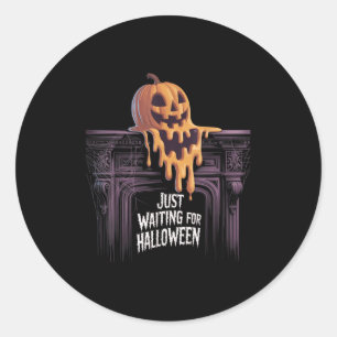 Just Waiting For Halloween Jack O Lantern Hallowee Classic Round Sticker