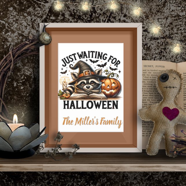 Just waiting for Halloween Raccoon personalized Poster (Just waiting for Halloween Raccoon personalized Poster)