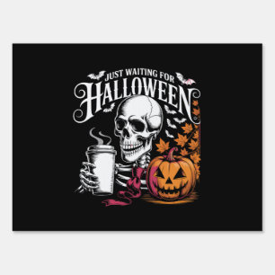 Just Waiting For Halloween Sign
