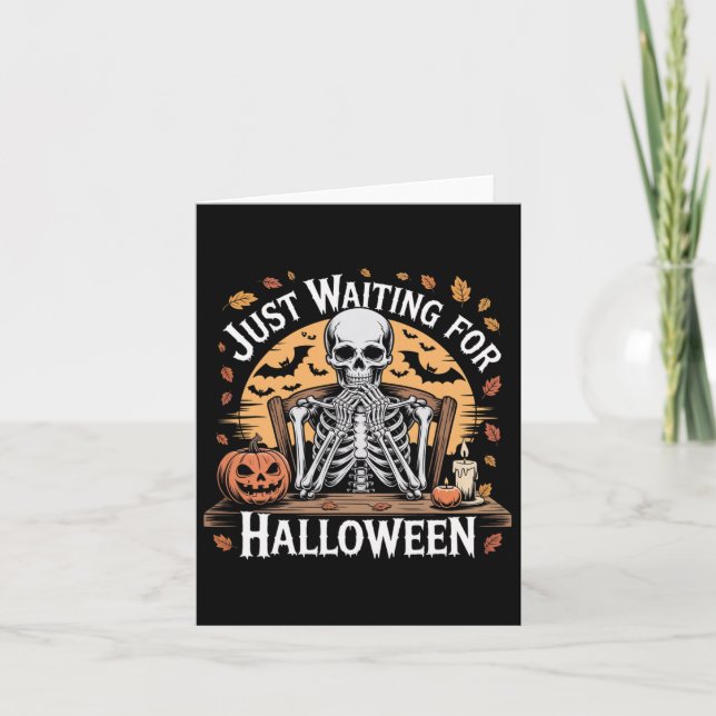 Just Waiting For Halloween Skeleton Coffee Spooky  Card (Front)