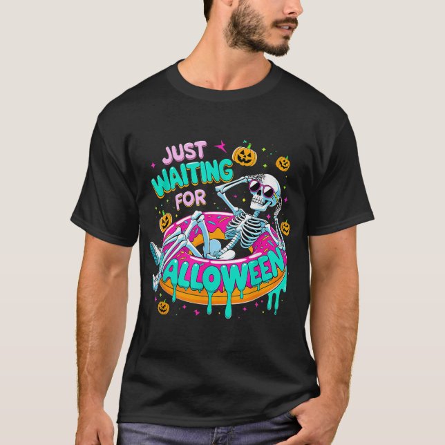  Just Waiting For Halloween Skeleton Donut  T-Shirt (Front)