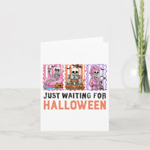 Just Waiting For Halloween Skeleton Spooky Summer Card