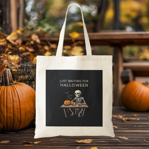 Just Waiting for Halloween Tote Bag  Funny 