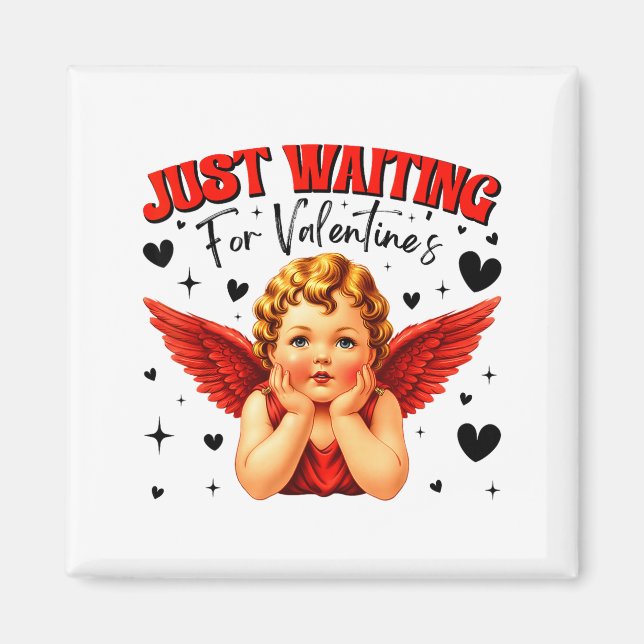 Just Waiting For Valentines Day Baby Cud Cute Vale Magnet (Front)