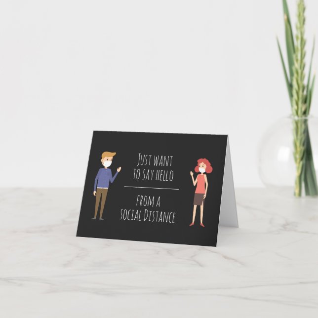 Just want to Say Hello From a Social Distance Card (Front)