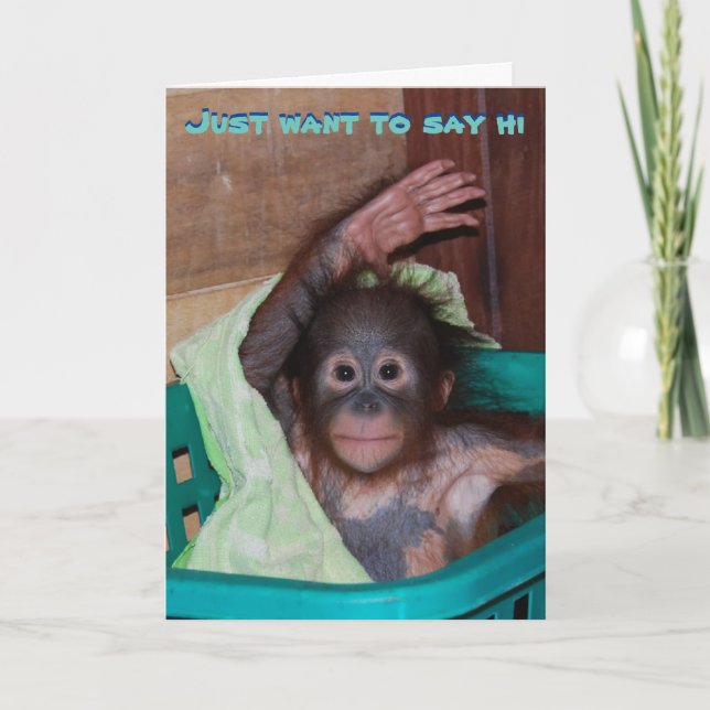 Just Want to Say Hi - Waving Orangutan Card (Front)