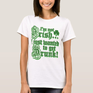 Just Wanted To Get DRUNK T-Shirt
