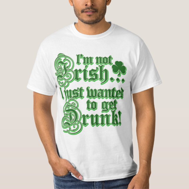 Just Wanted To Get DRUNK T-Shirt (Front)