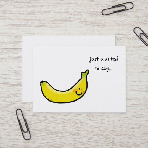 just wanted to say  banana  business card