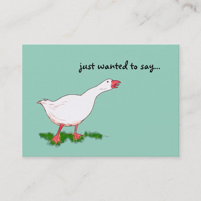 just wanted to say... (cute farm goose) business card (Front)
