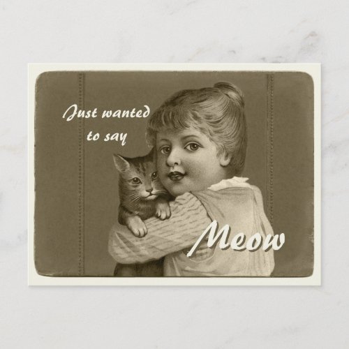 Just wanted to say MEOW CC0739 Girl and cat Postcard