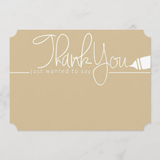 Just Wanted to Say Thank You Card