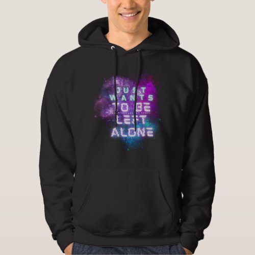 Just Wants to Be Left Alone Autistic Pride Hoodie