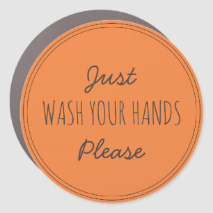 Just Wash your Hands Please   Stay home Car Magnet