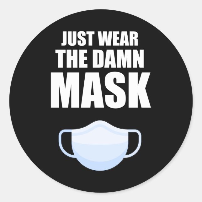 Just Wear The Mask Classic Round Sticker (Front)