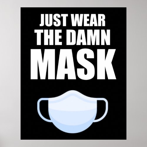 Just Wear The Mask Poster