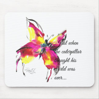 Just when he thought his world was over... mouse pad