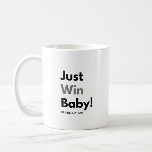 Just Win Baby Raider Nation Mug