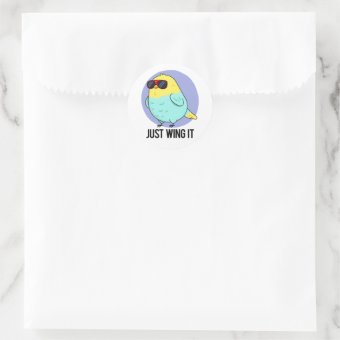 Just Wing It Funny Bird Pun Classic Round Sticker | Zazzle