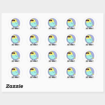Just Wing It Funny Bird Pun Classic Round Sticker Zazzle