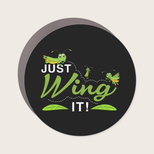 Just Wing it - Grasshopper Keep Trying Quote Car M Car Magnet