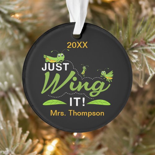 Just Wing it - Grasshopper Keep Trying Quote Ornament