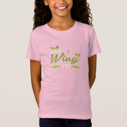 Just Wing it - Grasshopper Keep Trying Quote T-Shirt