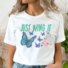 Just Wing It, Motivation Butterfly