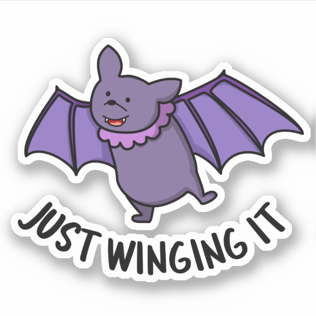 Just Winging It Funny Bat Pun  Sticker (Front)