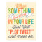 Just Yell "Plot Twist!" Typography Print
