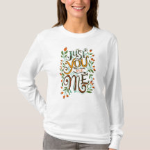 Just you and me typography white T-shirt for women