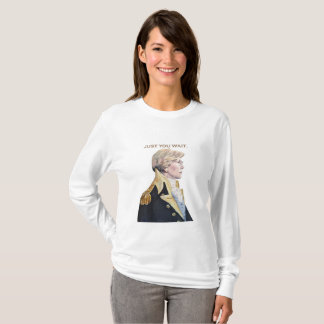 Just You Wait Elizabeth Warren Long Sleeve T-shirt