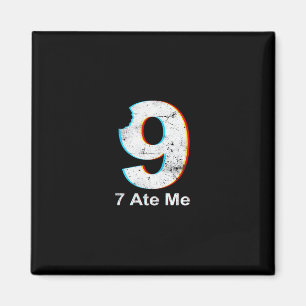 Justice For 9 Funny 7 Ate 9 Math Joke 67 Meme Magnet