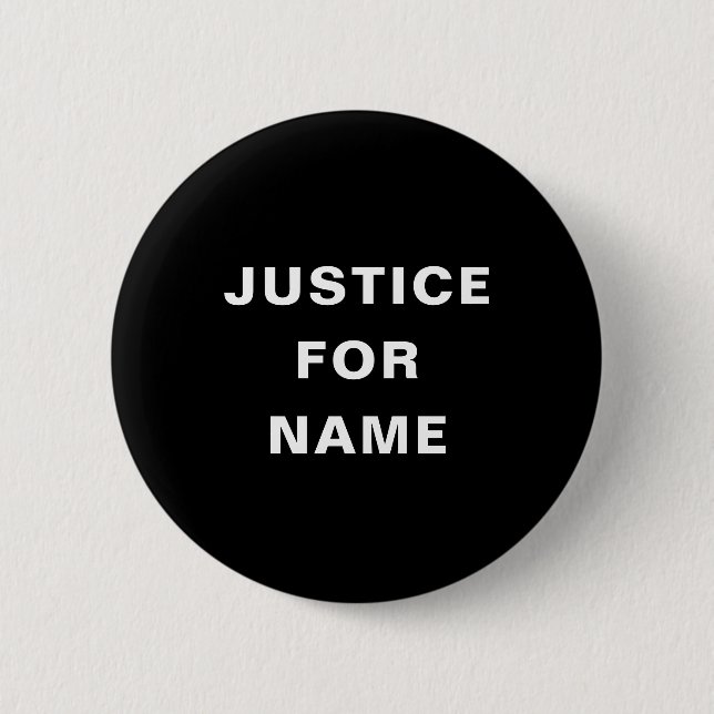 Justice For Custom Text Protest Button (Front)