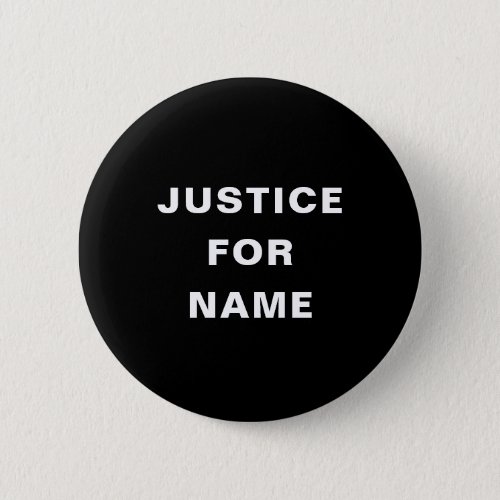 Justice For Custom Text Protest Button