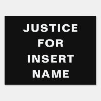 Justice For Custom Text Protest Garden Sign