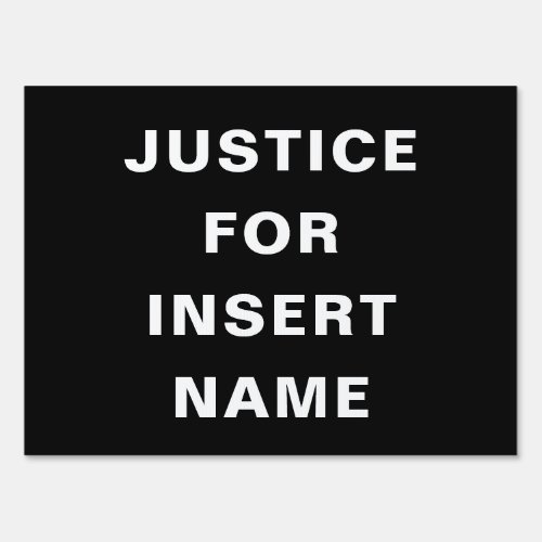 Justice For Custom Text Protest Garden Sign