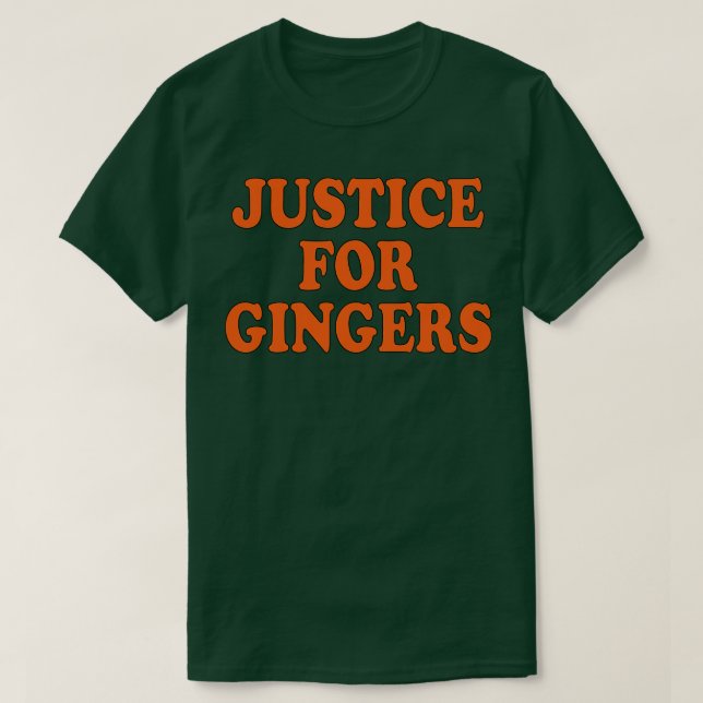 justice for gingers T-Shirt (Design Front)