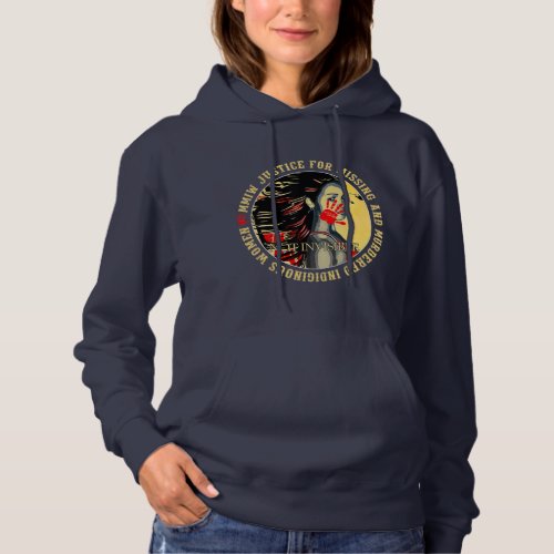 Justice For MMIW Missing Murdered Indigenous Hoodie