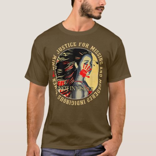 Justice For MMIW Missing Murdered Indigenous Resil T_Shirt