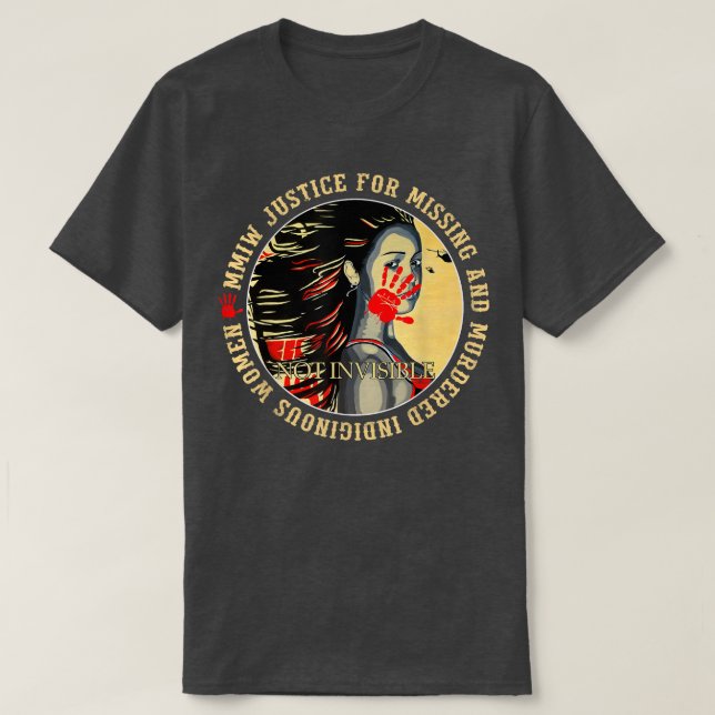 Justice For MMIW Missing Murdered Indigenous Resil T-Shirt (Design Front)