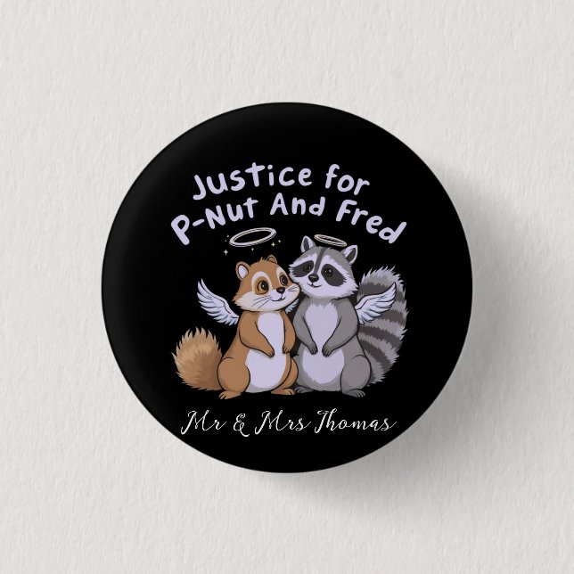  Justice for P-Nut and Fred A Humorous Stand Button (Front)