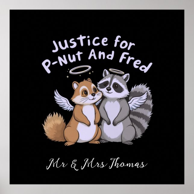  Justice for P-Nut and Fred A Humorous Stand Poster (Front)