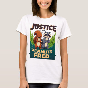 Justice For Peanut The Squirrel and Fred T-Shirt