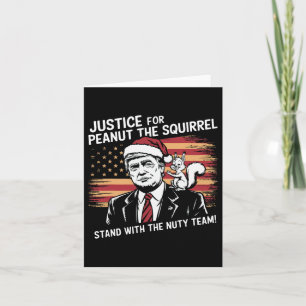 Justice For Peanut The Squirrel – Christmas Xmas S Card