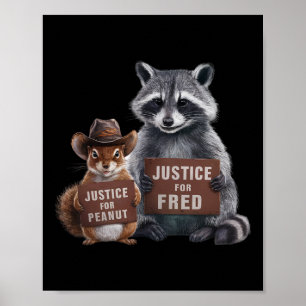 Justice For Peanut The Squirrel Justice For Fred T Poster