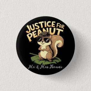 Justice for Peanut: The Squirrel Who Stole Hearts  Button