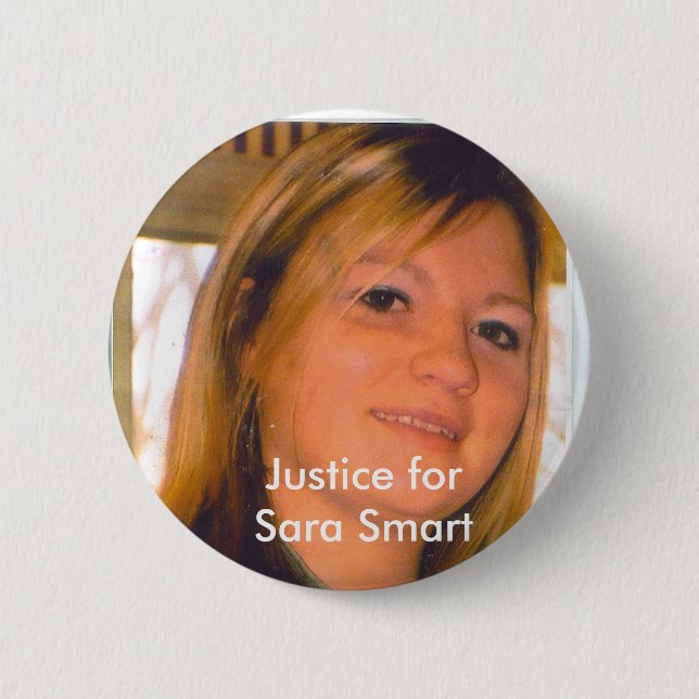 Justice for Sara Smart Pinback Button (Front)