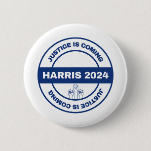Justice is Coming Kamala harris Walz Election Button